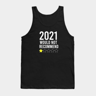 2021 Would Not Recommend Tank Top